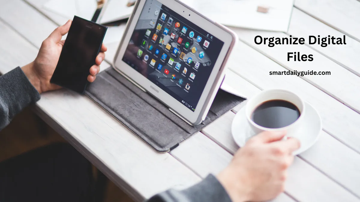 Organize Digital Files