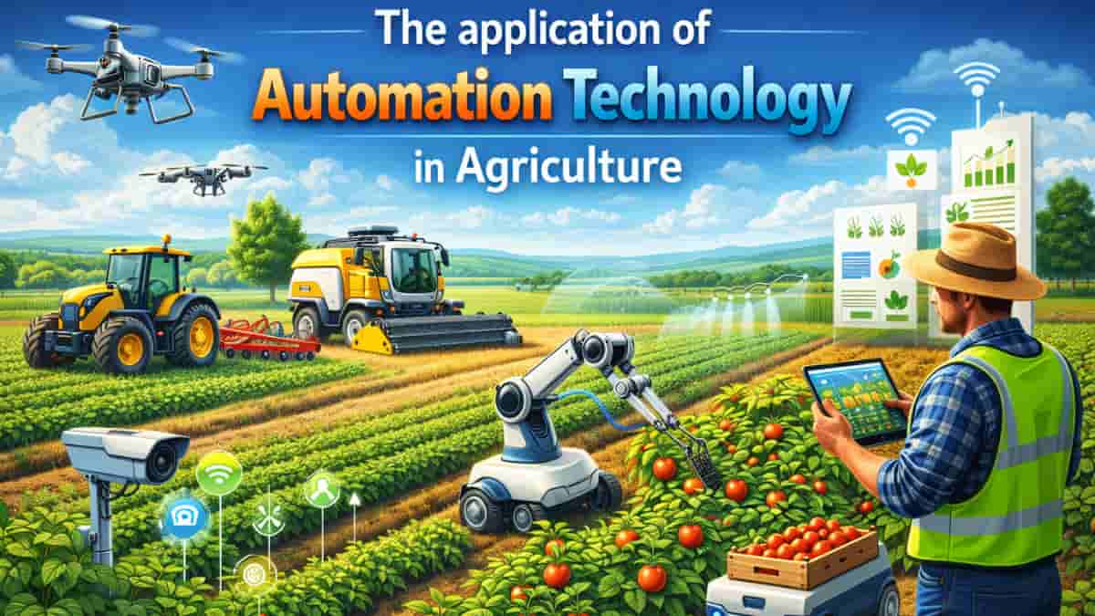 The application of Automation Technology in Agriculture